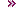 * 